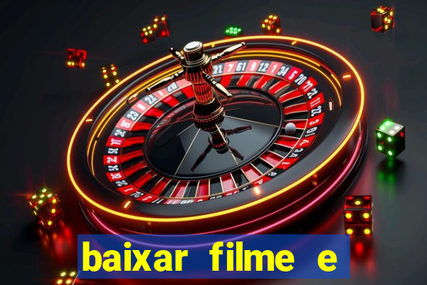 baixar filme e series mp4